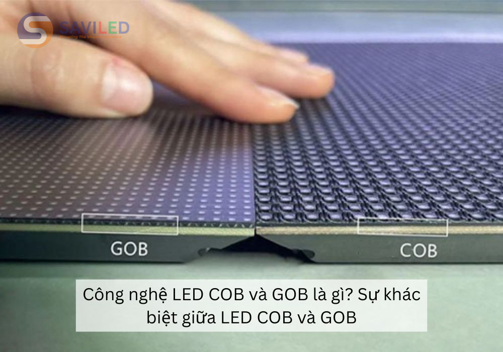 Công nghệ LED COB và GOB