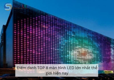 Màn hình LED lớn nhất thế giới