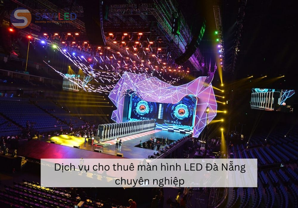 Dịch vụ cho thuê màn hình LED Đà Nẵng chuyên nghiệp