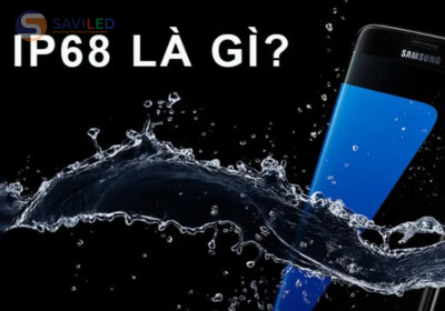 Chuẩn kháng nước IP68 là gì? Ứng dụng của chuẩn IP68