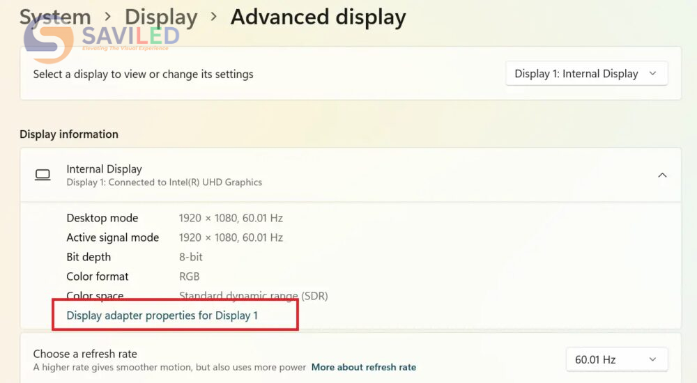 Chọn Display adapter properties for Display 1 để mở hộp thoại Chọn Display adapter properties for Display 1 để mở hộp thoại