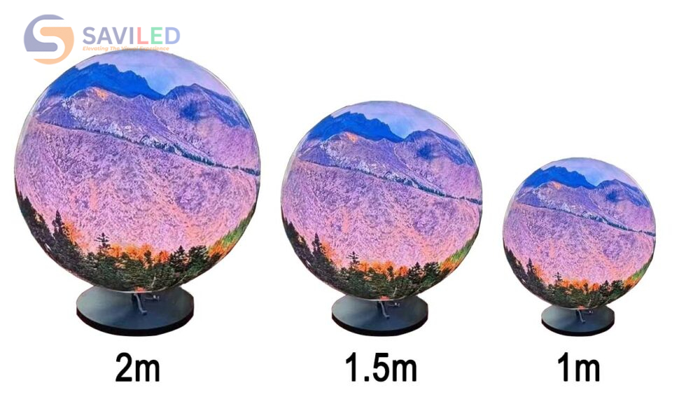 Màn hình LED quả cầu có nhiều kích thước lựa chọn phù hợp với từng nhu cầu